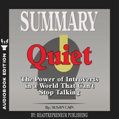 「Quiet: The Power of Introverts in a World That Can’t Stop Talking」——探索內心深處的力量，為沉默之美奏響讚歌！